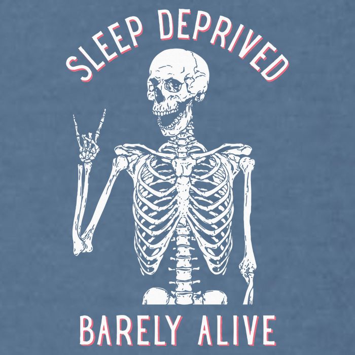 Sleep Deprived Barely Alive Funny Skeleton Halloween Garment-Dyed Sweatshirt