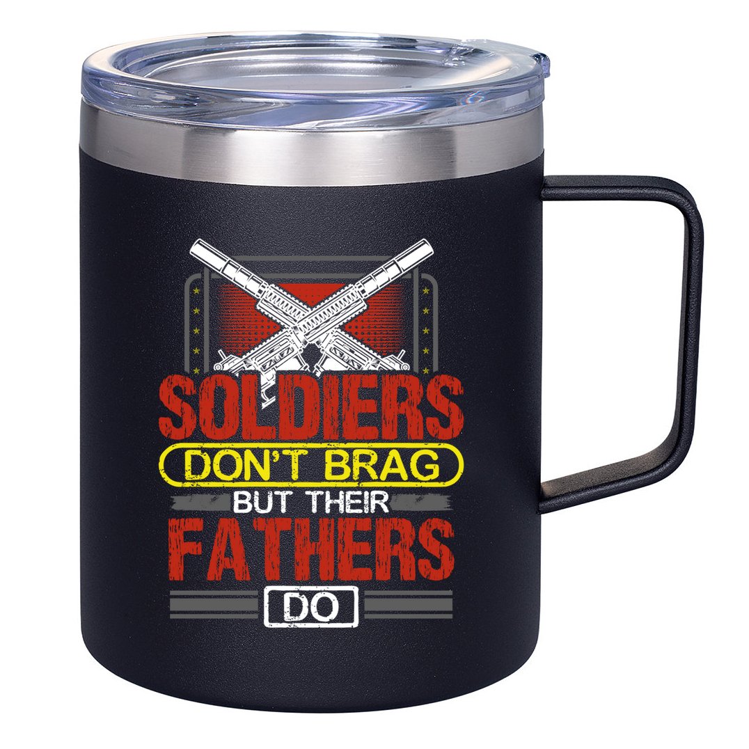 Soldiers Don't Brag Funny Gift Military Father Gift Proud Army Dad Gift 12oz Stainless Steel Coffee Mug