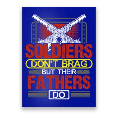Soldiers Don't Brag Funny Gift Military Father Gift Proud Army Dad Gift Poster