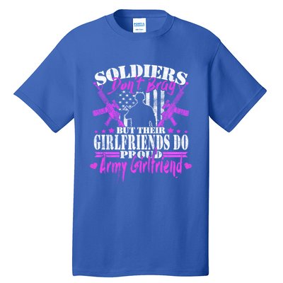 Soldiers Don't Brag Proud Army Friend Gift Military Lovers Gift Tall T-Shirt