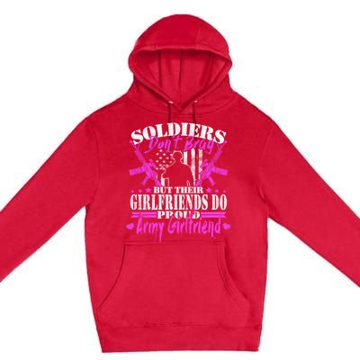 Soldiers Don't Brag Proud Army Friend Gift Military Lovers Gift Premium Pullover Hoodie