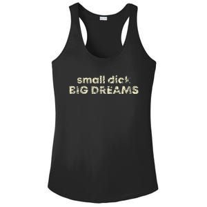 Small Dick Big Dreams Ladies PosiCharge Competitor Racerback Tank