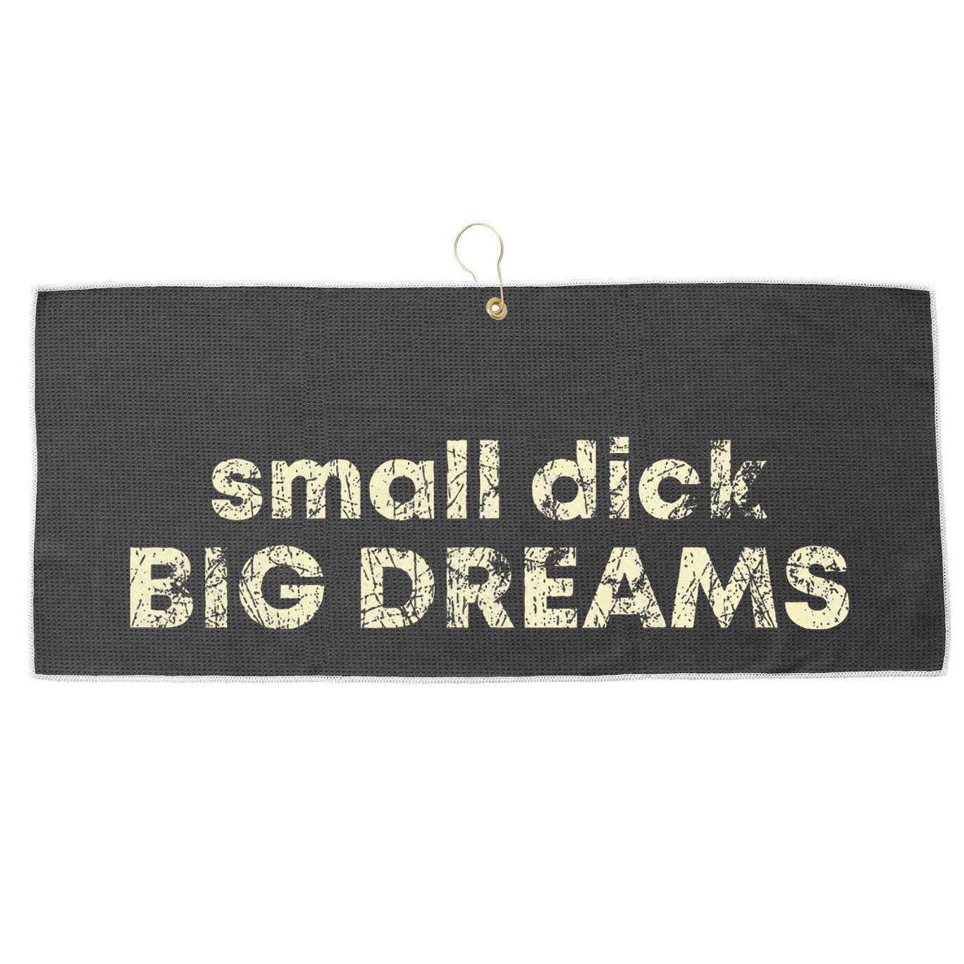 Small Dick Big Dreams Large Microfiber Waffle Golf Towel