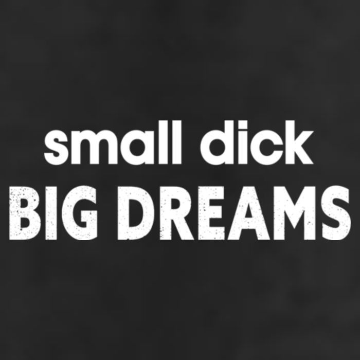 Small Dick Big Dreams Cool Comfort Performance Bucket Hat