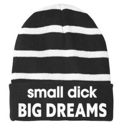 Small Dick Big Dreams Striped Beanie with Solid Band