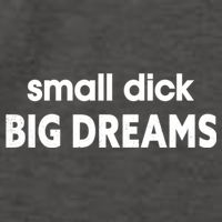 Small Dick Big Dreams Vector Backpack