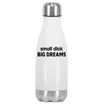 Small Dick Big Dreams Stainless Steel Insulated Water Bottle