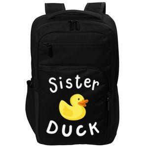 Sister Duck Birthday Rubber Duck Lover Family Matching Impact Tech Backpack