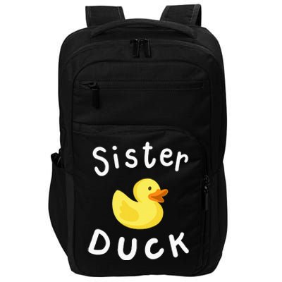 Sister Duck Birthday Rubber Duck Lover Family Matching Impact Tech Backpack