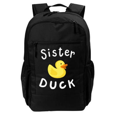 Sister Duck Birthday Rubber Duck Lover Family Matching Daily Commute Backpack