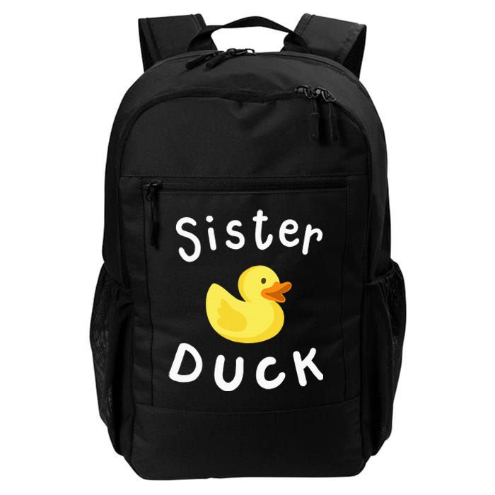 Sister Duck Birthday Rubber Duck Lover Family Matching Daily Commute Backpack