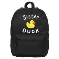 Sister Duck Birthday Rubber Duck Lover Family Matching 16 in Basic Backpack