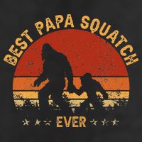 Sasquatch Dad Best Papa Squatch Ever Bigfoot Dad Fathers Day Golf Towel