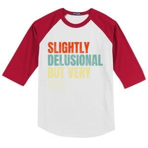 Slightly Delusional But Very Hot Funny Saying Kids Colorblock Raglan Jersey