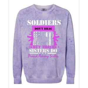 Soldier Dont Brag But Their Sisters Do Proud Army Sister Colorblast Crewneck Sweatshirt