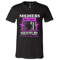 Soldier Dont Brag But Their Sisters Do Proud Army Sister V-Neck T-Shirt