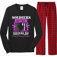 Soldier Dont Brag But Their Sisters Do Proud Army Sister Long Sleeve Pajama Set