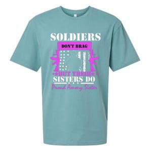 Soldier Dont Brag But Their Sisters Do Proud Army Sister Sueded Cloud Jersey T-Shirt