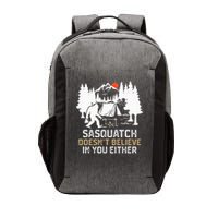 Sasquatch Doesn't Believe In You Sasquatch Camping Vector Backpack