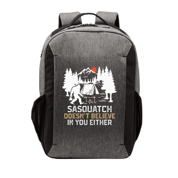Sasquatch Doesn't Believe In You Sasquatch Camping Vector Backpack