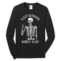 Sleep Deprived Barely Alive Skull Tall Long Sleeve T-Shirt