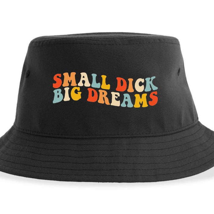Small Dick Big Dreams Sustainable Bucket Hat