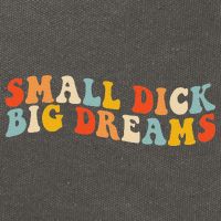 Small Dick Big Dreams Cotton Canvas Backpack