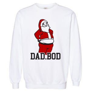 Santa Dad Bod Gift Garment-Dyed Sweatshirt