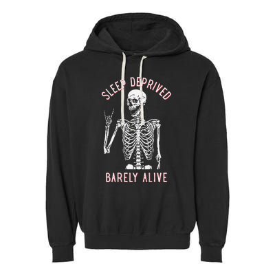 Sleep Deprived Barely Alive Funny Skeleton Halloween (Back) Garment-Dyed Fleece Hoodie