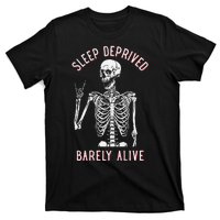 Sleep Deprived Barely Alive Funny Skeleton Halloween (Back) T-Shirt