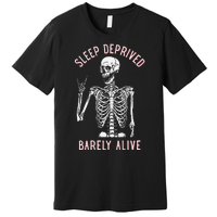 Sleep Deprived Barely Alive Funny Skeleton Halloween (Back) Premium T-Shirt