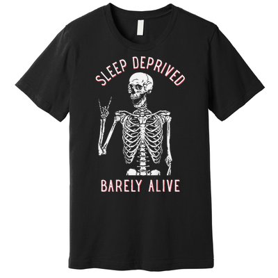 Sleep Deprived Barely Alive Funny Skeleton Halloween (Back) Premium T-Shirt