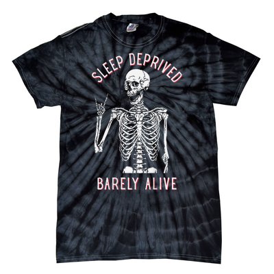 Sleep Deprived Barely Alive Funny Skeleton Halloween (Back) Tie-Dye T-Shirt