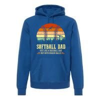 Softball Dad Bigger Balls Funny Vintage Baseball Dad Gift Premium Hoodie