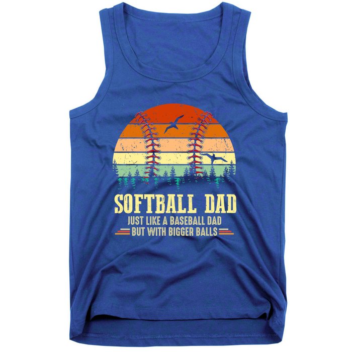 Softball Dad Bigger Balls Funny Vintage Baseball Dad Gift Tank Top