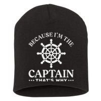 Sailing Dad Because Im The Captain Thats Why Short Acrylic Beanie