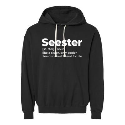 Seester Definition Best Friend For Life Garment-Dyed Fleece Hoodie
