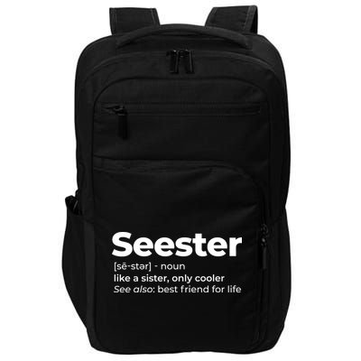Seester Definition Best Friend For Life Impact Tech Backpack