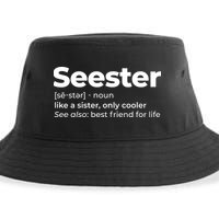 Seester Definition Best Friend For Life Sustainable Bucket Hat