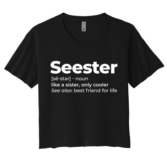 Seester Definition Best Friend For Life Crop Top