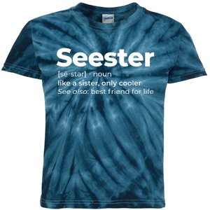 Seester Definition Best Friend For Life Kids Tie-Dye T-Shirt