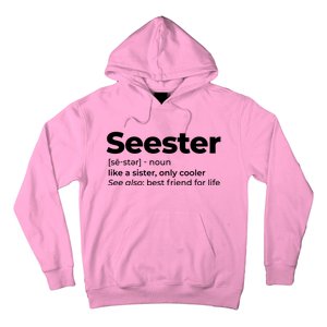 Seester Definition Best Friend For Life Hoodie