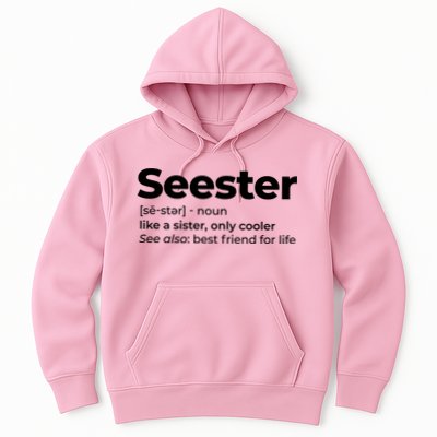 Seester Definition Best Friend For Life Hoodie