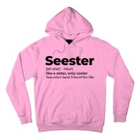 Seester Definition Best Friend For Life Hoodie