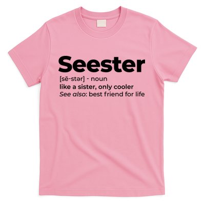 Seester Definition Best Friend For Life T-Shirt