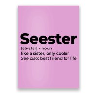 Seester Definition Best Friend For Life Poster