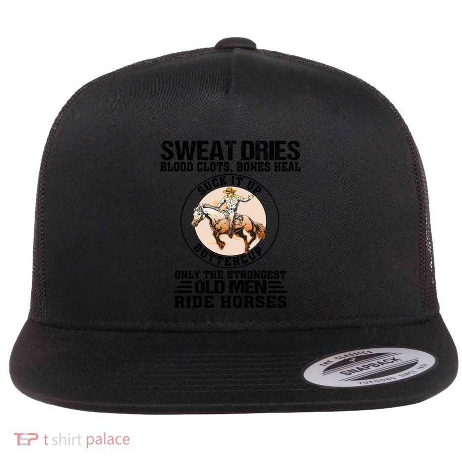 Sweat Dries Blood Clots Bones Heal Western Cow Horse Gift Flat Bill Trucker Hat