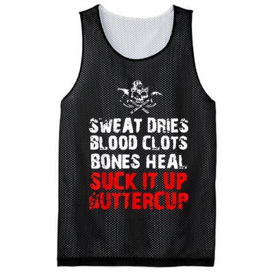 Sweat Dries Blood Clots Bones Heal Suck It Up Buttercup Mesh Reversible Basketball Jersey Tank