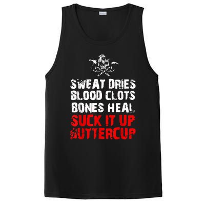 Sweat Dries Blood Clots Bones Heal Suck It Up Buttercup PosiCharge Competitor Tank