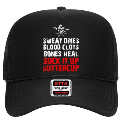 Sweat Dries Blood Clots Bones Heal Suck It Up Buttercup Hat